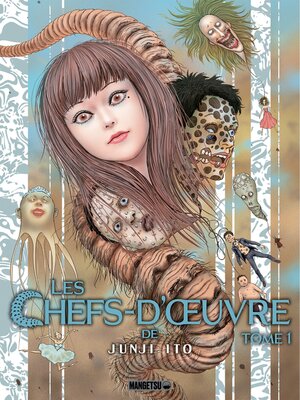 cover image of Les chefs d'oeuvre de Junji Ito, Tome 1